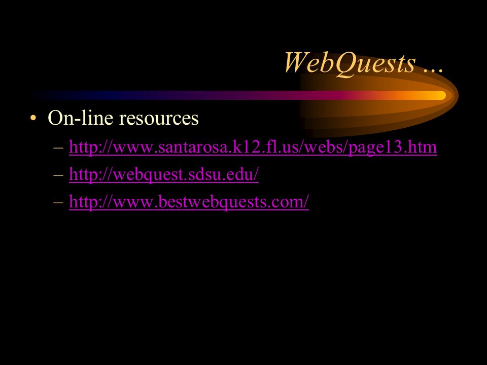 WebQuests...