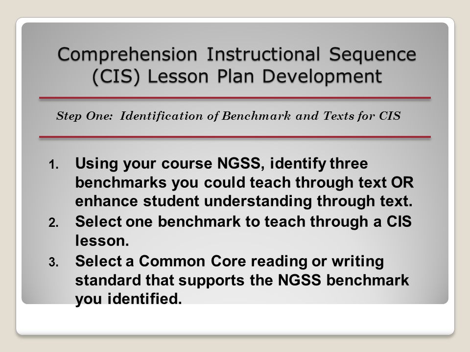 Comprehension Instructional Sequence (CIS) Lesson Plan Development 1.