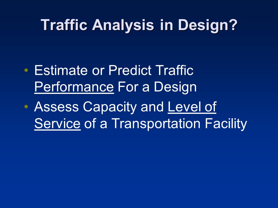 Traffic Analysis in Design.