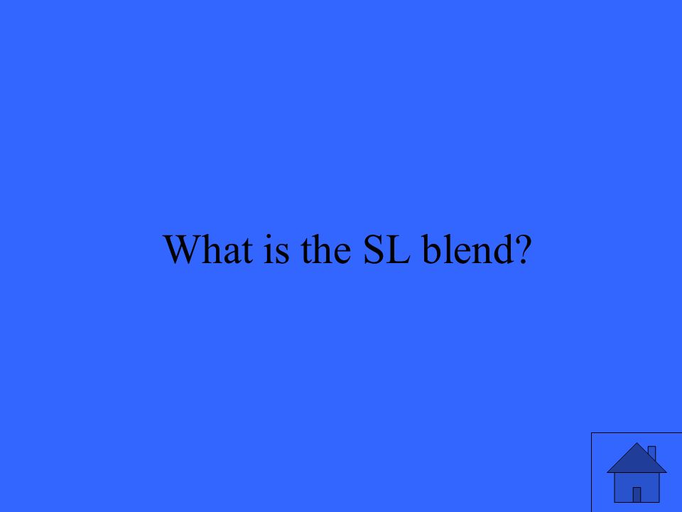 5 What is the SL blend
