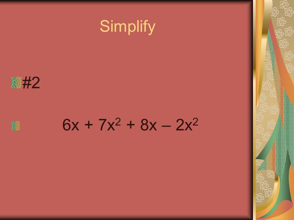 Simplify #1 4x + 5x