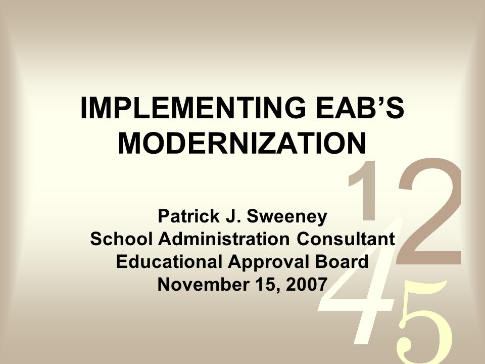 IMPLEMENTING EABS MODERNIZATION Patrick J.