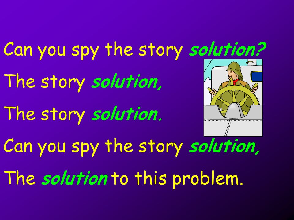 Can you spy the story solution. The story solution, The story solution.