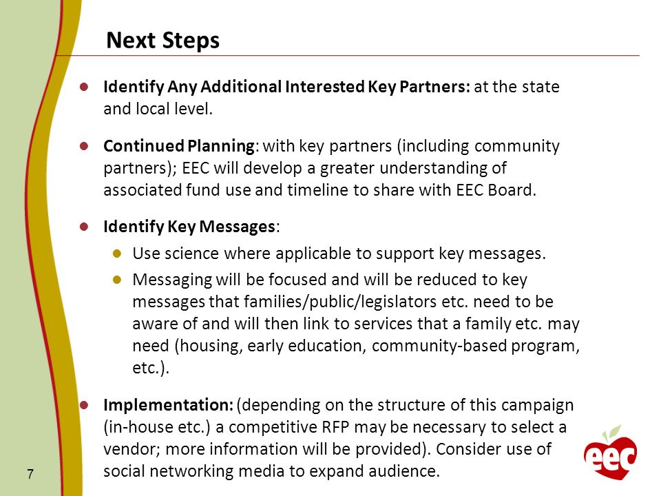 Next Steps 7 Identify Any Additional Interested Key Partners: at the state and local level.