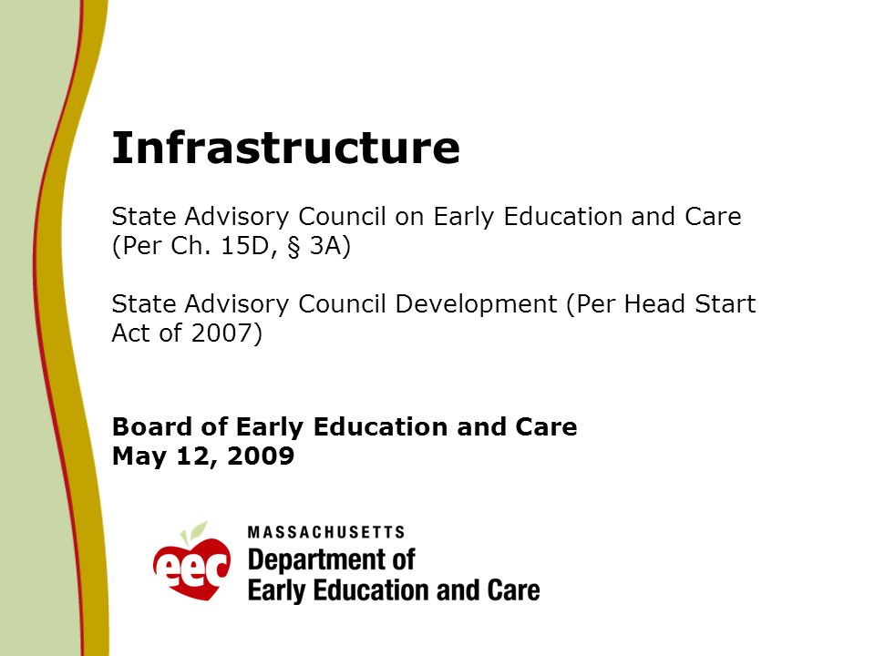 Infrastructure State Advisory Council on Early Education and Care (Per Ch.