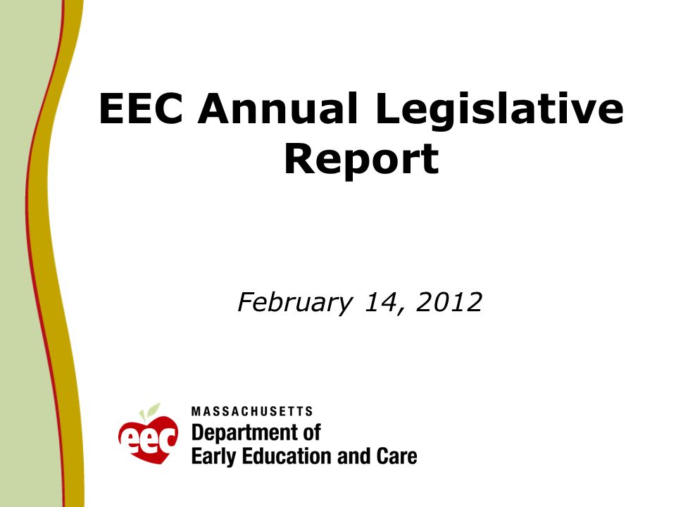 EEC Annual Legislative Report February 14, 2012