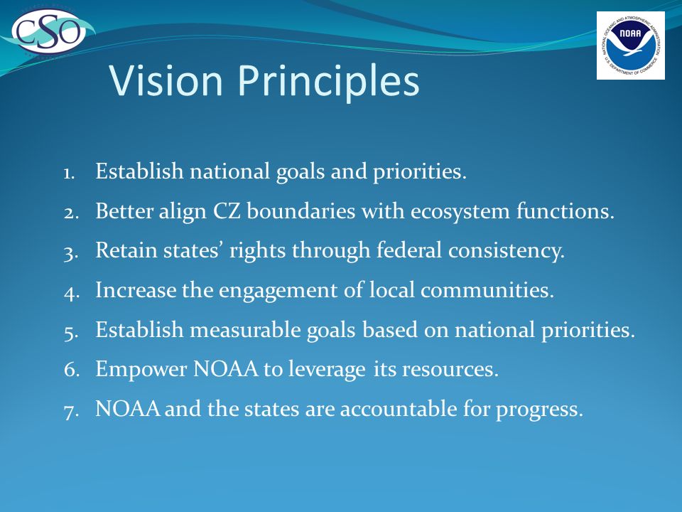 Vision Principles 1. Establish national goals and priorities.