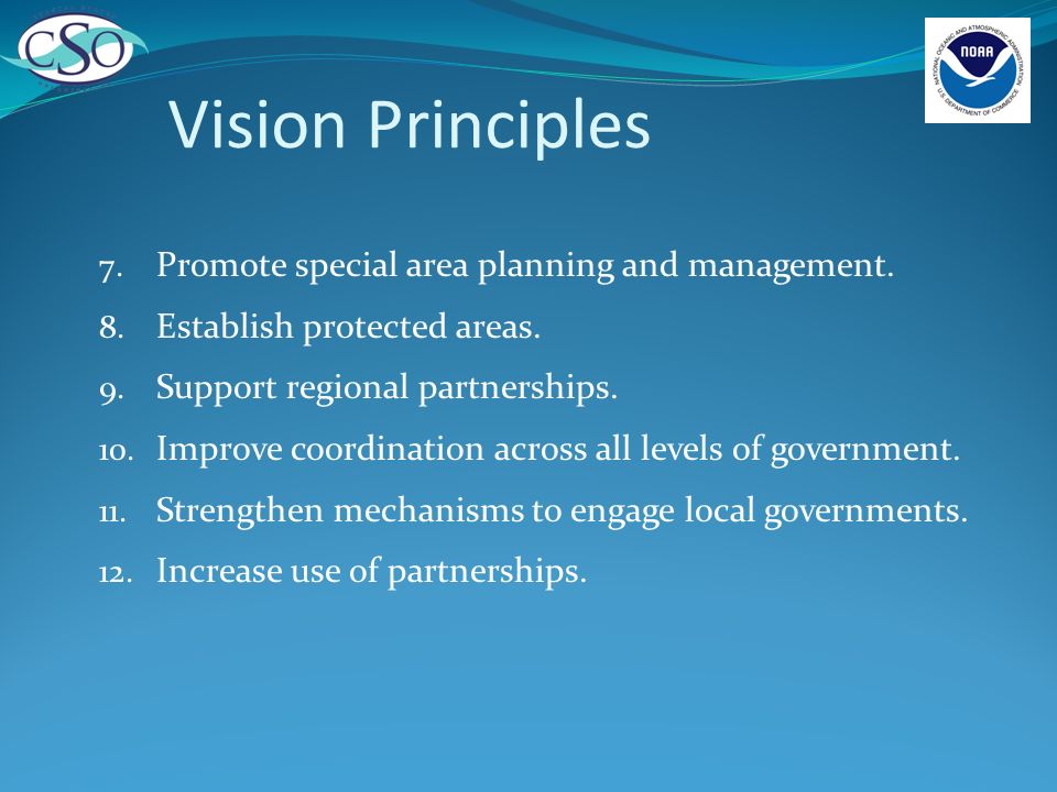 Vision Principles 7. Promote special area planning and management.