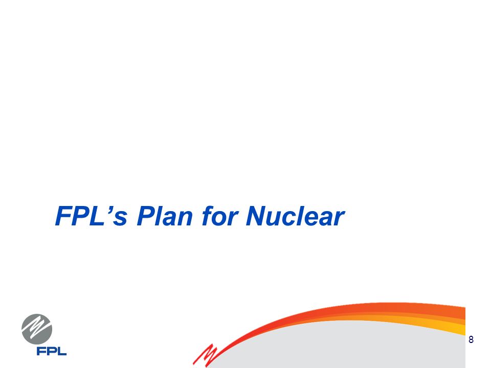 8 FPLs Plan for Nuclear