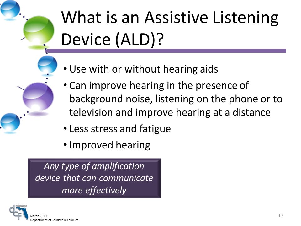 March 2011 Department of Children & Families What is an Assistive Listening Device (ALD).
