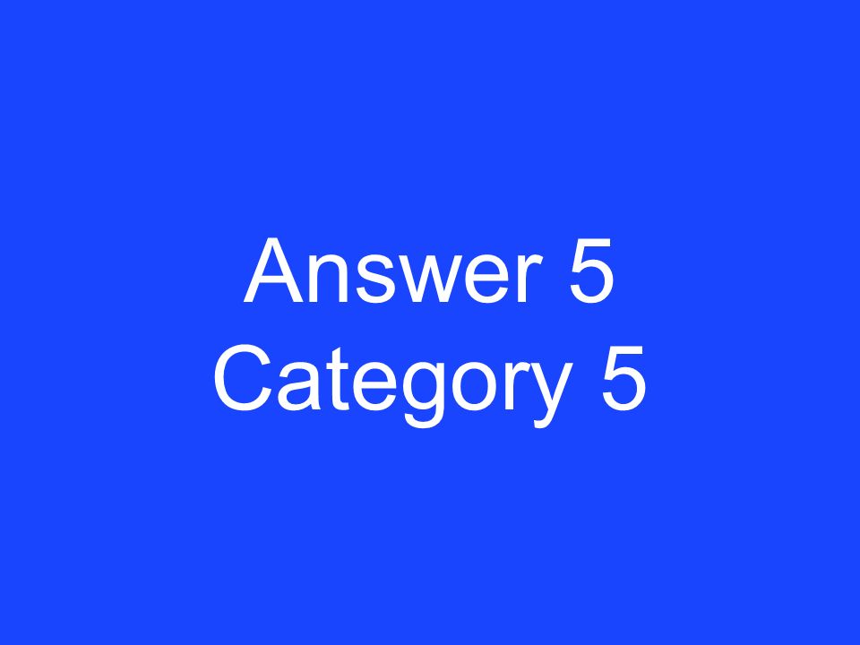 Clue 5 Category 5