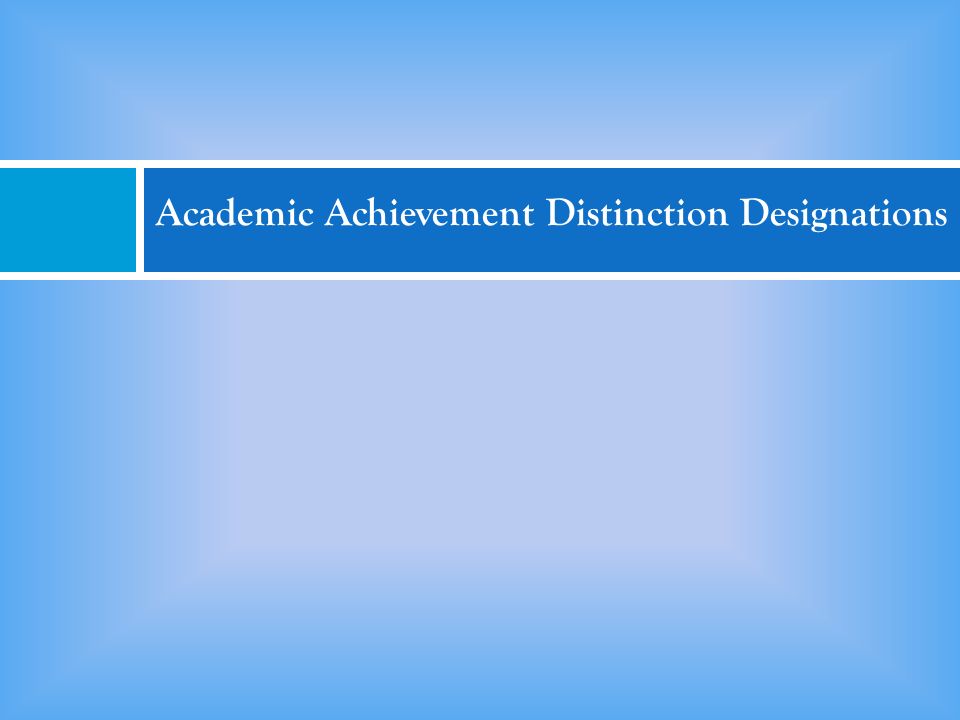 Academic Achievement Distinction Designations