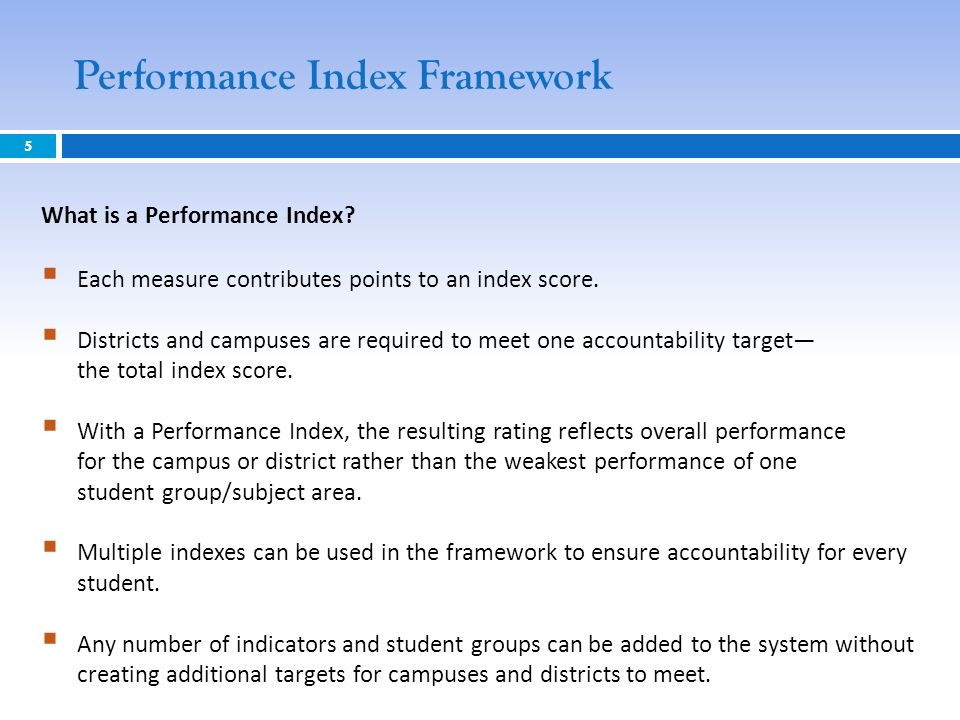5 Performance Index Framework What is a Performance Index.