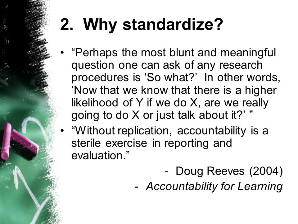 2. Why standardize.