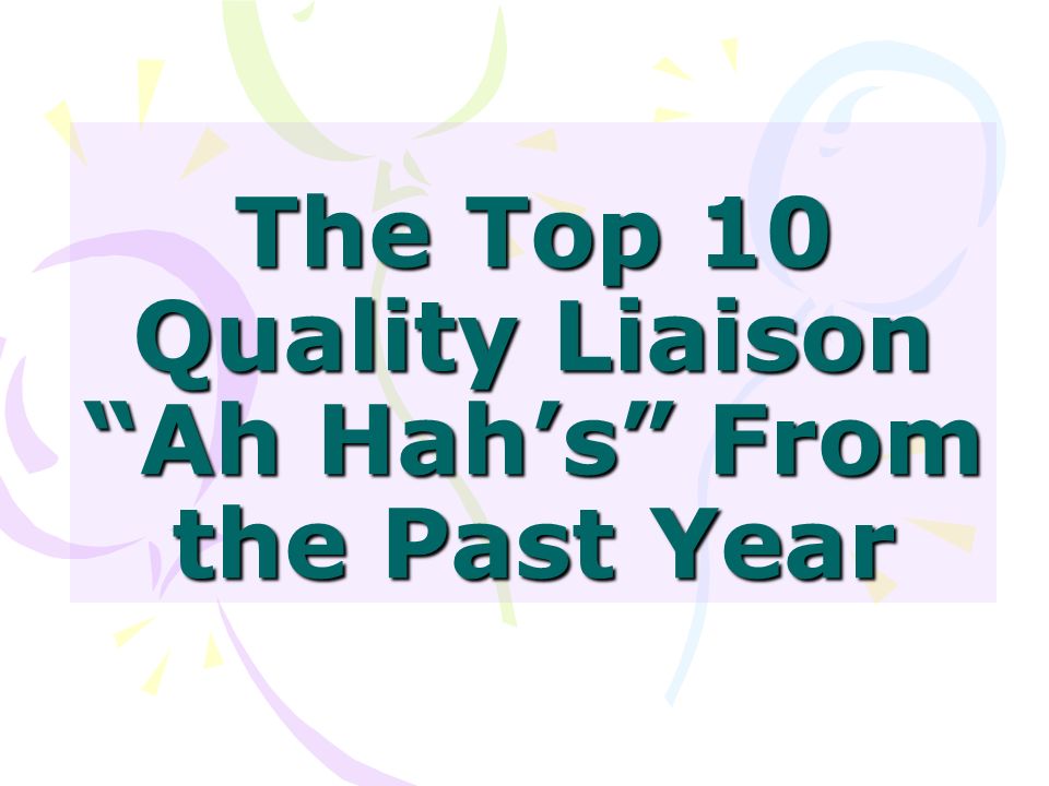 The Top 10 Quality Liaison Ah Hahs From the Past Year