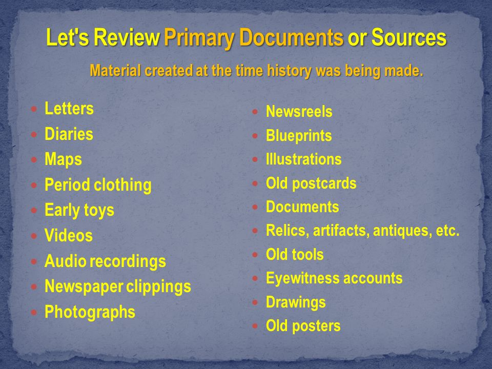 Subject: Primary Documents (Sources) 3 rd & 4 th Grade
