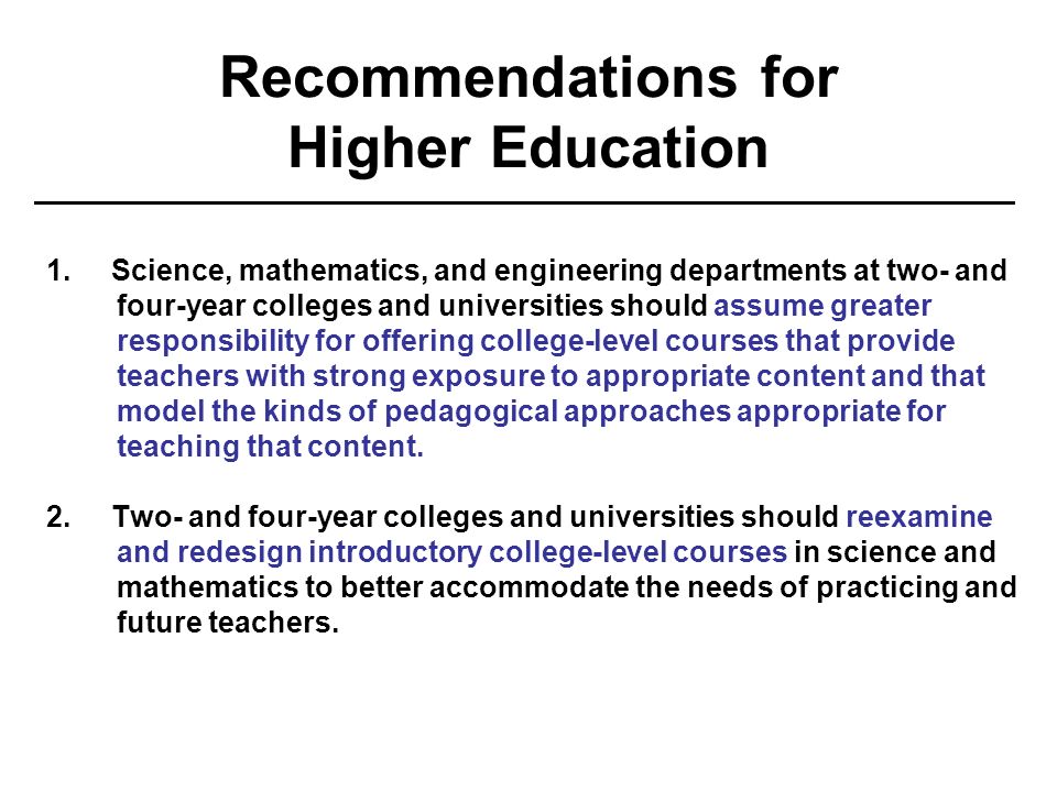 Recommendations for Higher Education 1.