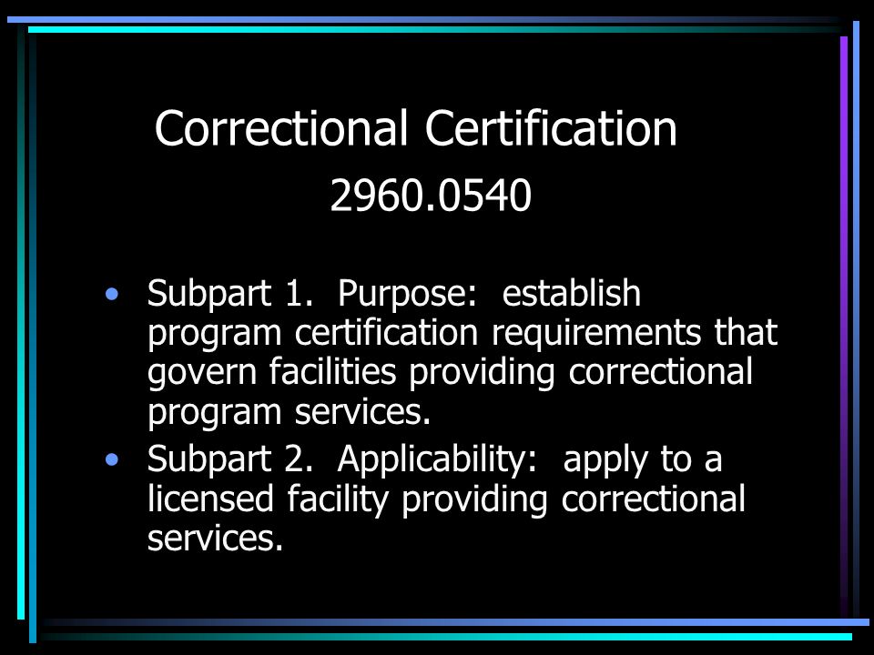 Correctional Certification Subpart 1.