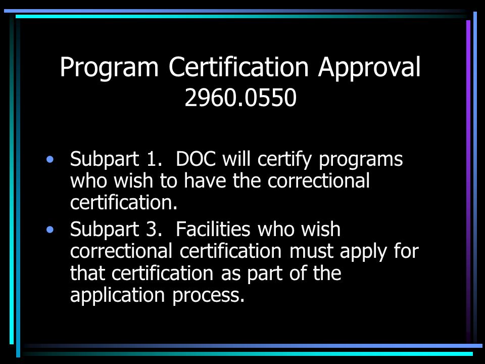 Program Certification Approval Subpart 1.