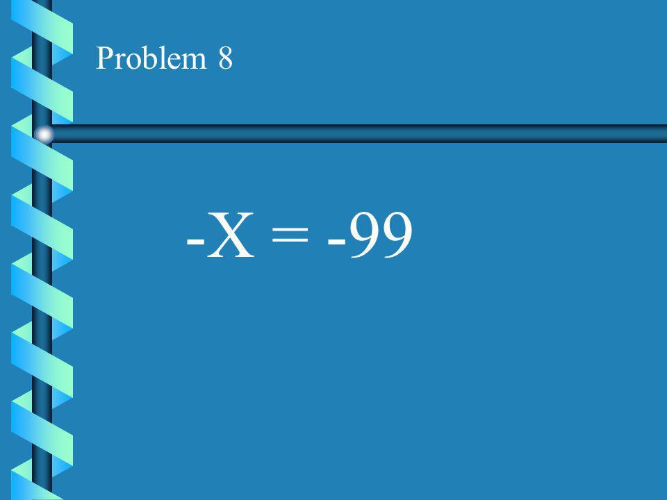 Problem 7 -14X = 0