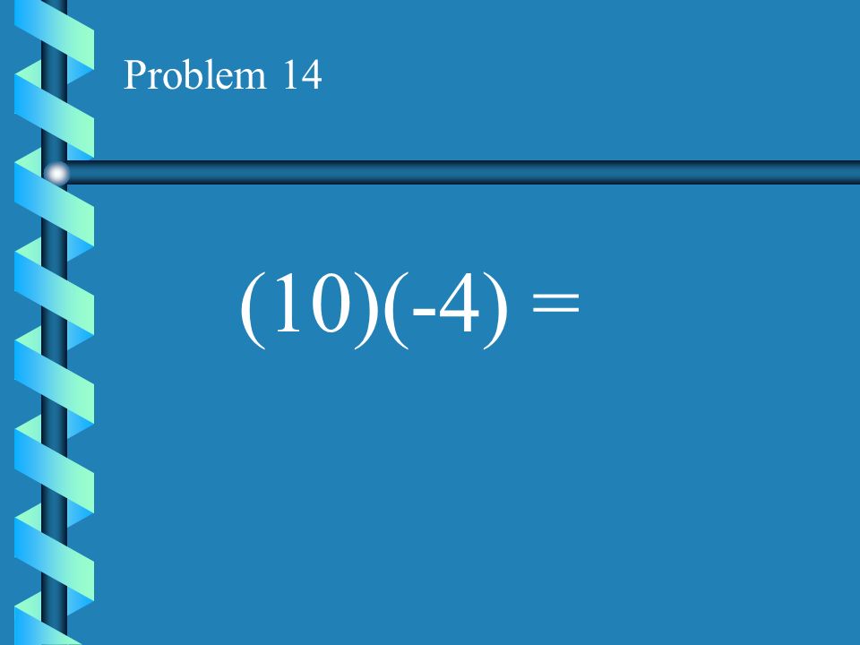 Problem 13 (5)(-1) =