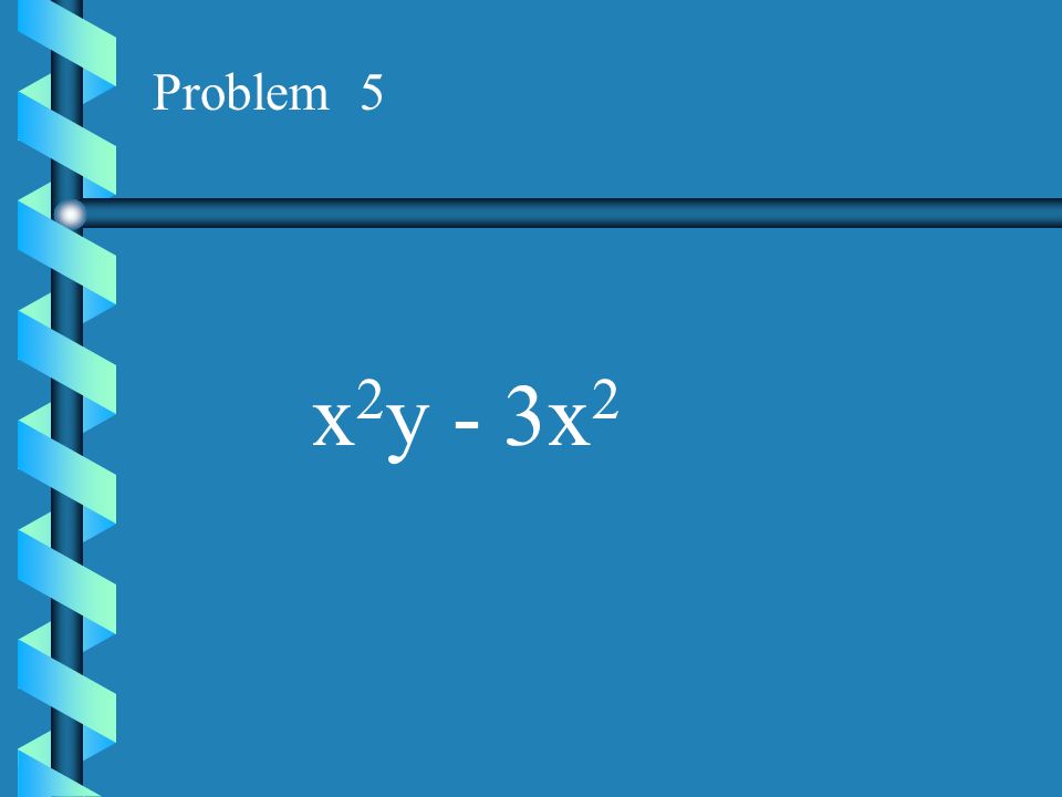 Problem 4 2x x
