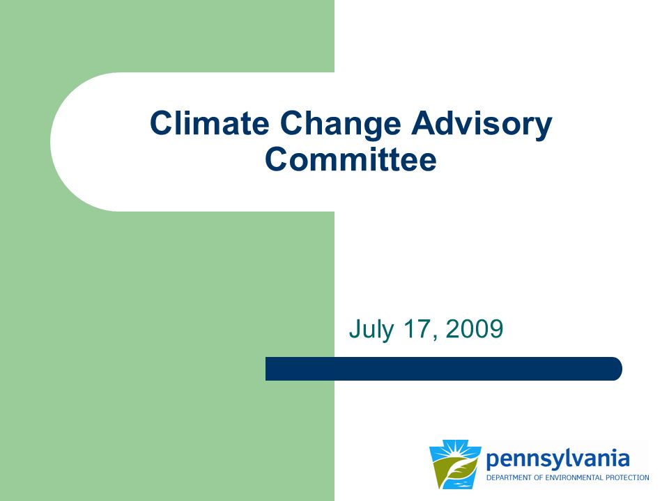 Climate Change Advisory Committee July 17, 2009