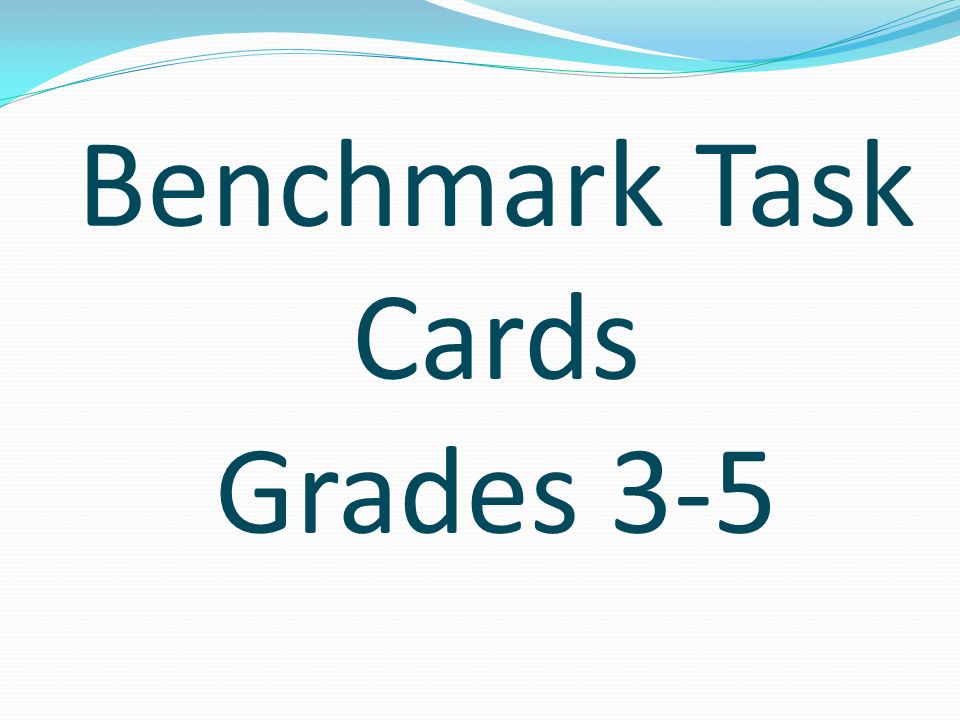 Benchmark Task Cards Grades 3-5