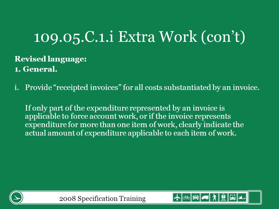 2008 Specification Training C.1.i Extra Work (cont) Revised language: 1.