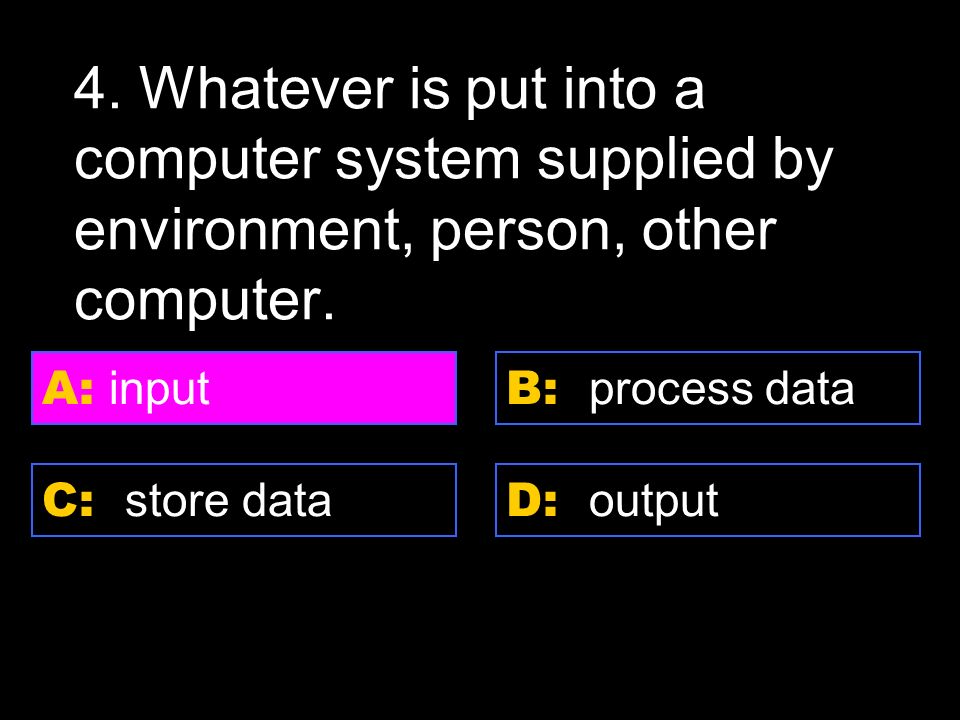D: Server A: Shareware C: internet B: Super computer 3.