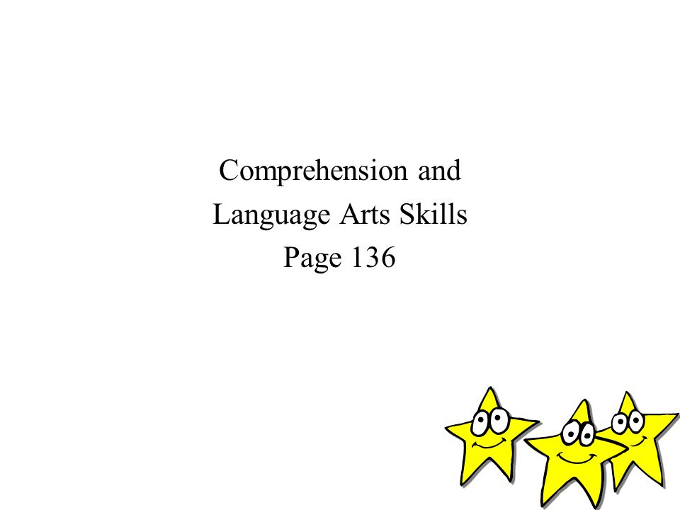 Comprehension and Language Arts Skills Page 136
