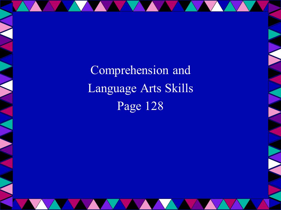 Comprehension and Language Arts Skills Page 128