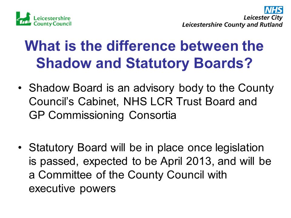 What is the difference between the Shadow and Statutory Boards.