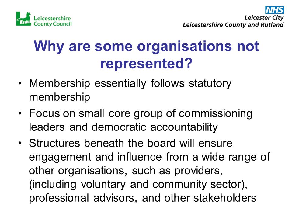Why are some organisations not represented.