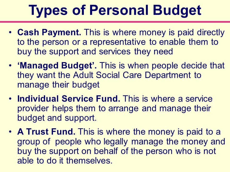 Types of Personal Budget Cash Payment.
