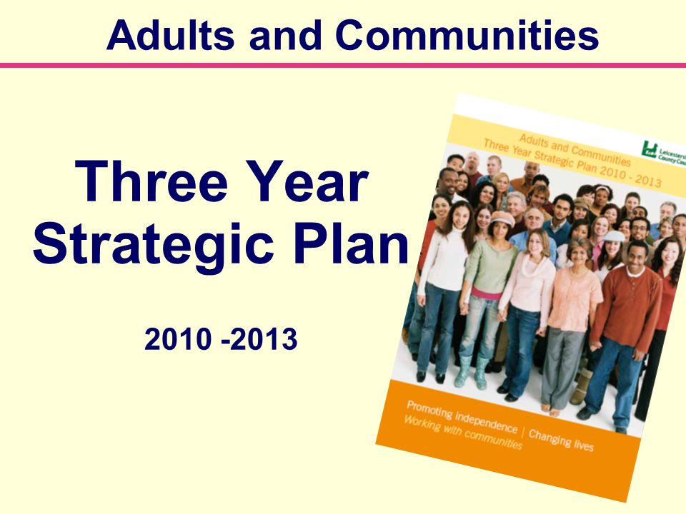 Adults and Communities Three Year Strategic Plan