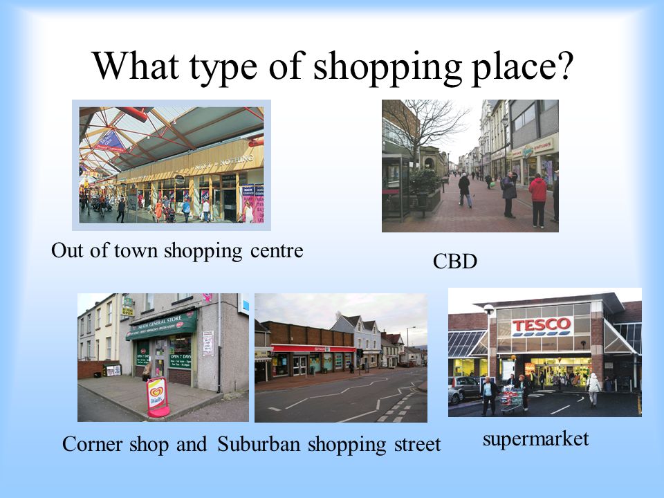 What type of shopping place.