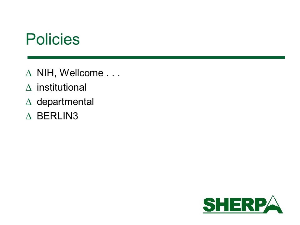 Policies NIH, Wellcome... institutional departmental BERLIN3