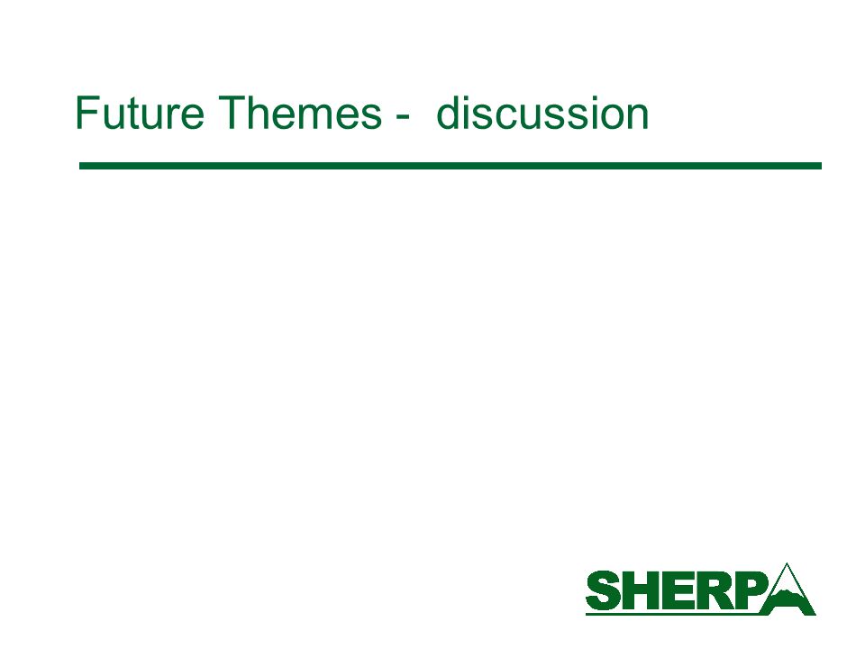 Future Themes - discussion