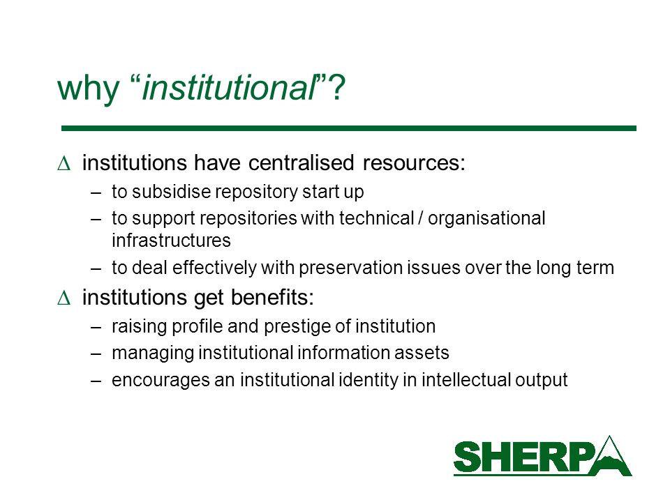 why institutional.