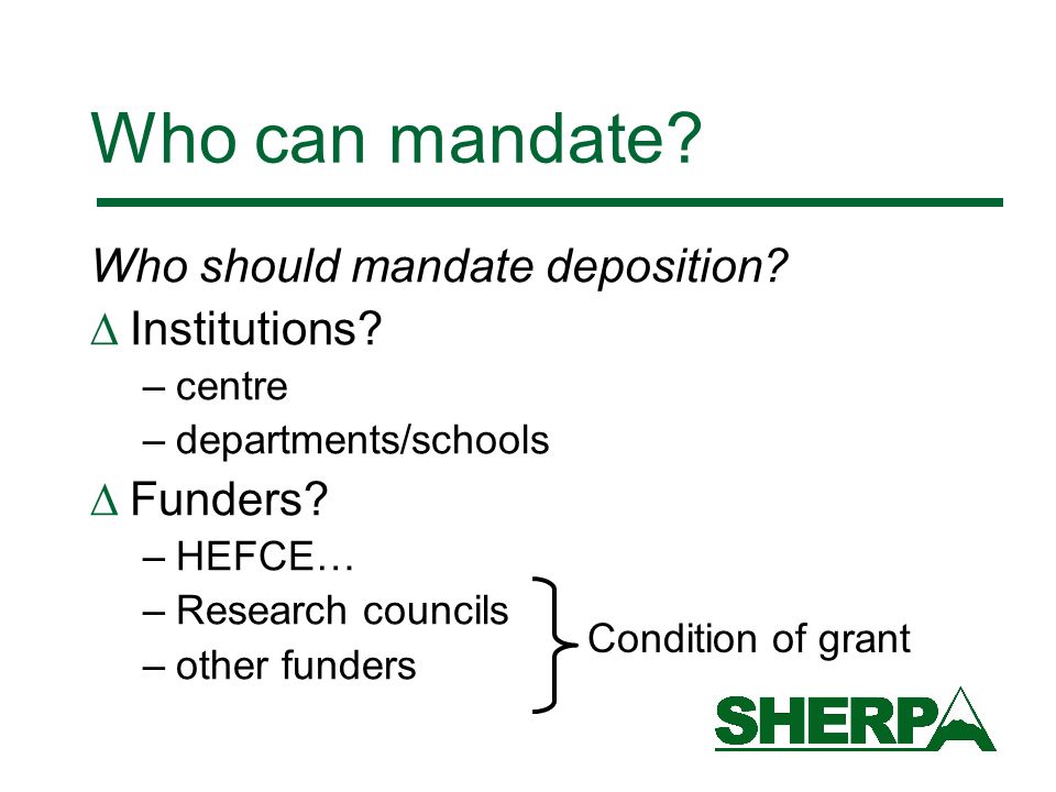 Who can mandate. Who should mandate deposition. Institutions.
