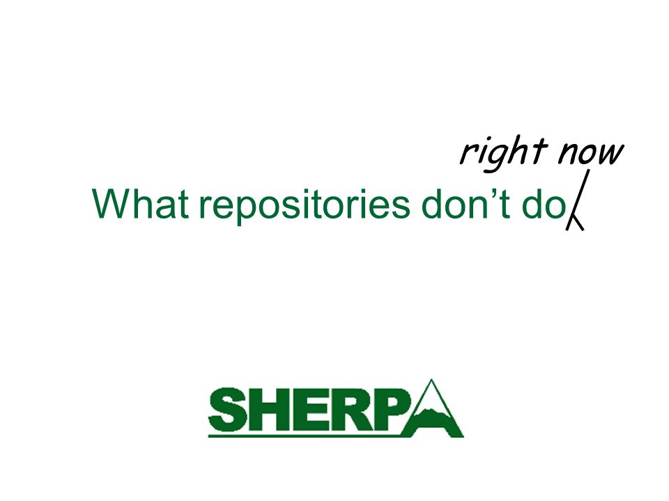 What repositories dont do right now