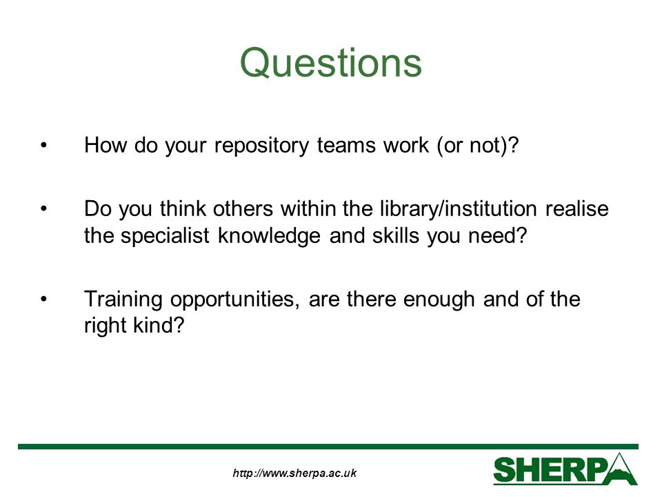 Questions How do your repository teams work (or not).