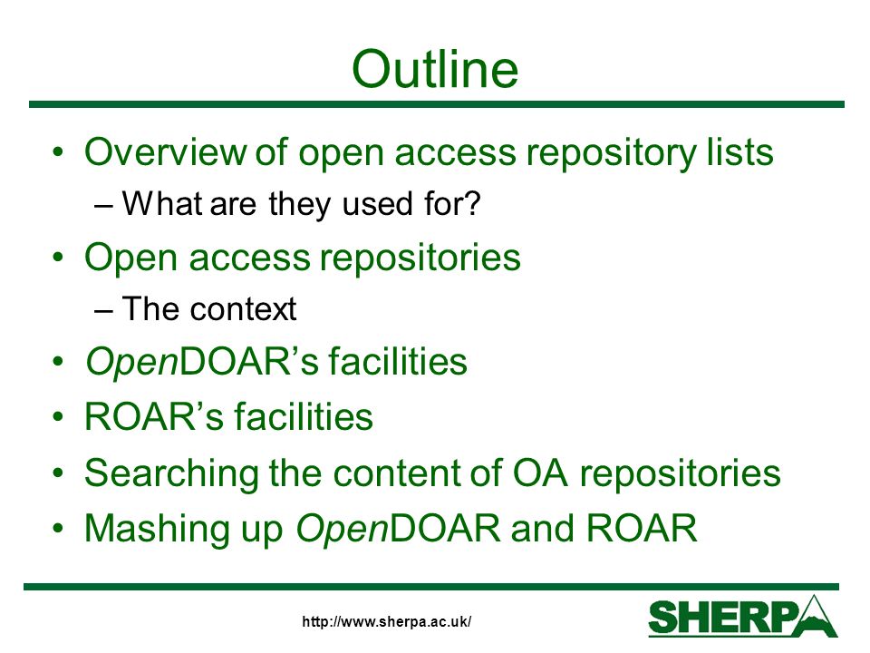 Outline Overview of open access repository lists –What are they used for.