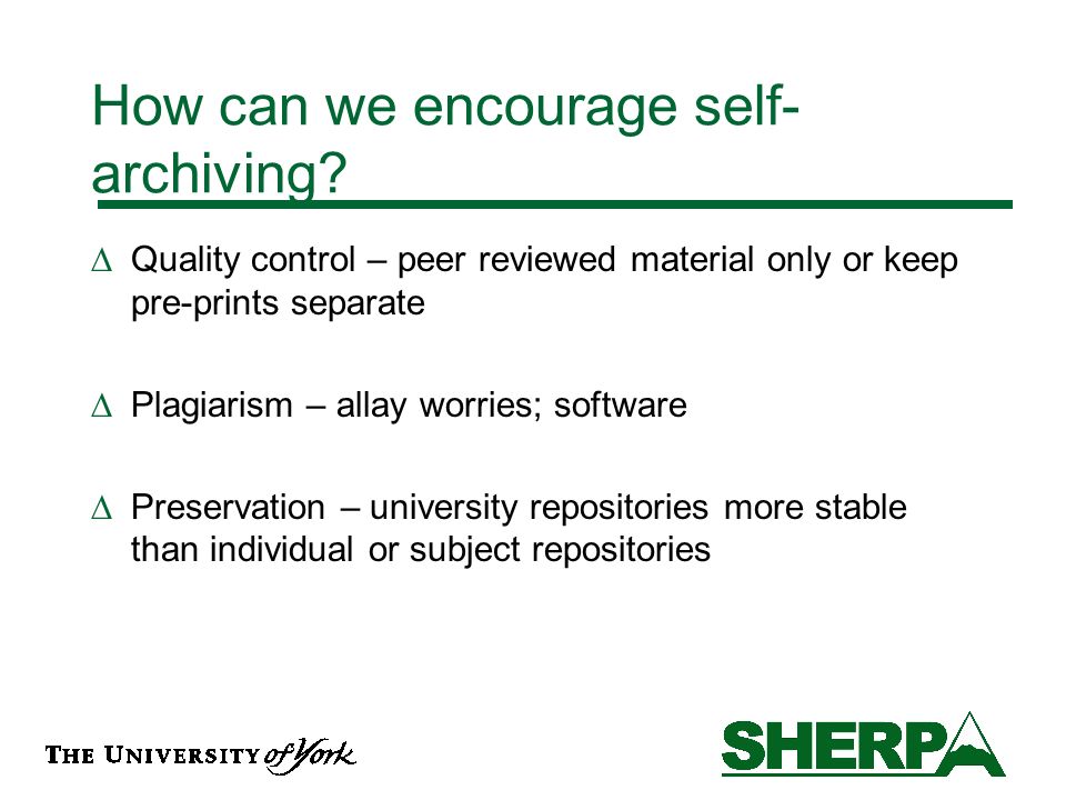 How can we encourage self- archiving.