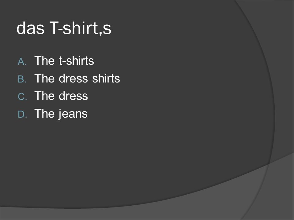 Clothing Exam Review David Ramdeen. Die Klamotten A. The shoes B. The  clothes C. The Shirt D. The pants. - ppt download