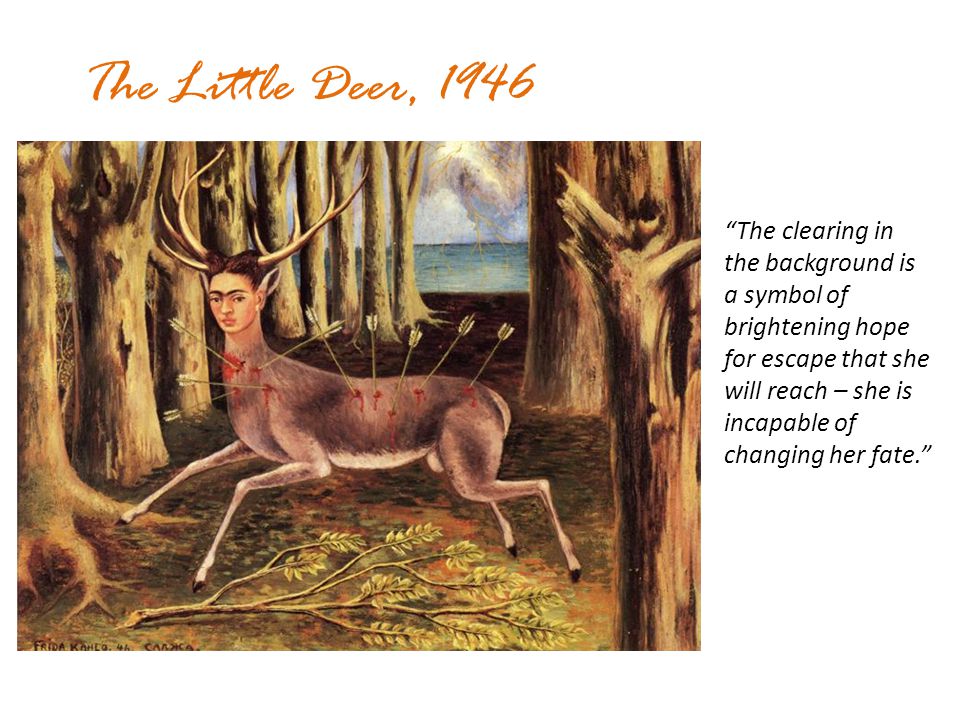 The Little Deer, 1946 The clearing in the background is a symbol of brightening hope for escape that she will reach – she is incapable of changing her fate.