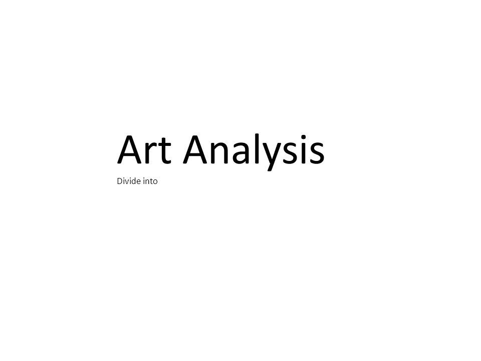 Art Analysis Divide into