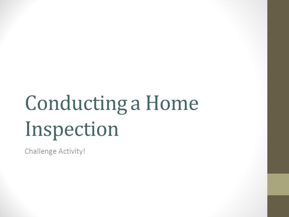 Conducting a Home Inspection Challenge Activity!