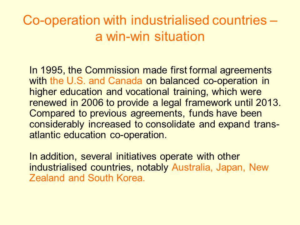 Co-operation with industrialised countries – a win-win situation In 1995, the Commission made first formal agreements with the U.S.